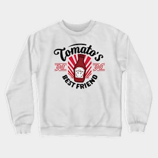 Tomato's Best Friend Crewneck Sweatshirt